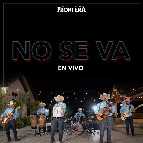 Nov 2, 2022 · Grupo Frontera, regional Mexican group and Billboard's November Chartbreaker, discusses its viral TikTok hit "No Se Va" — and subsequent Billboard charts success. 